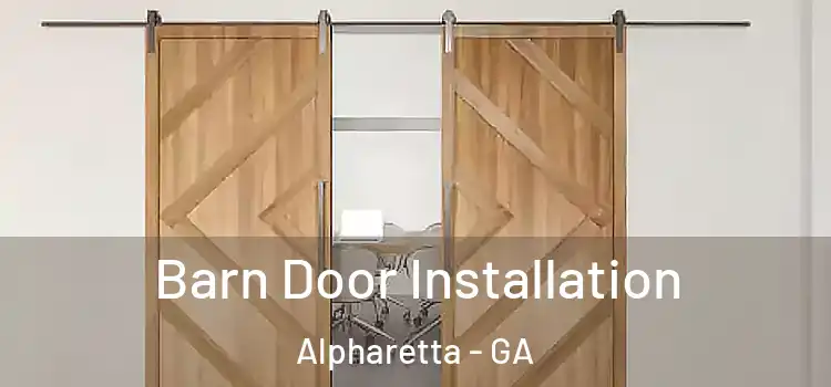 Barn Door Installation Alpharetta - GA