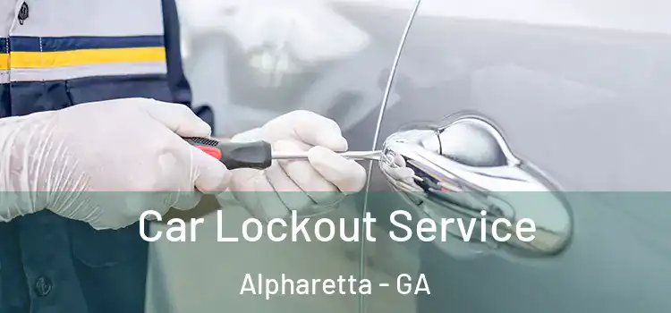 Car Lockout Service Alpharetta - GA