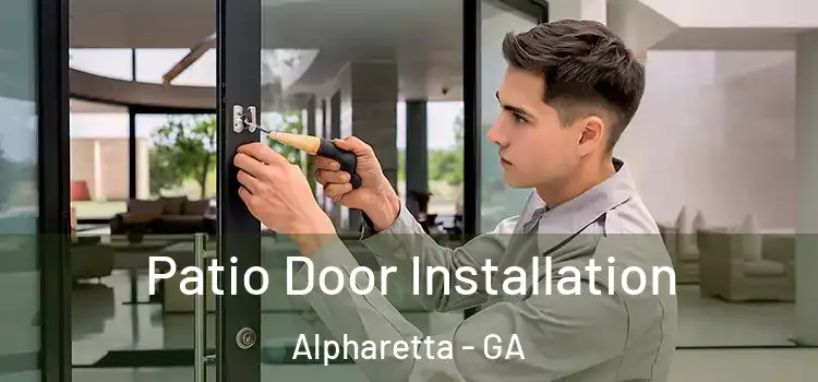Patio Door Installation Alpharetta - GA