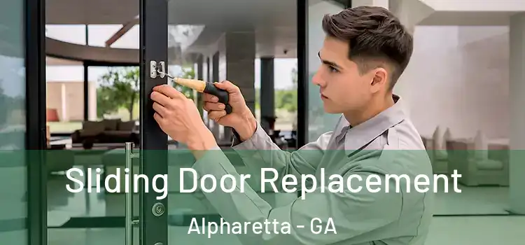 Sliding Door Replacement Alpharetta - GA